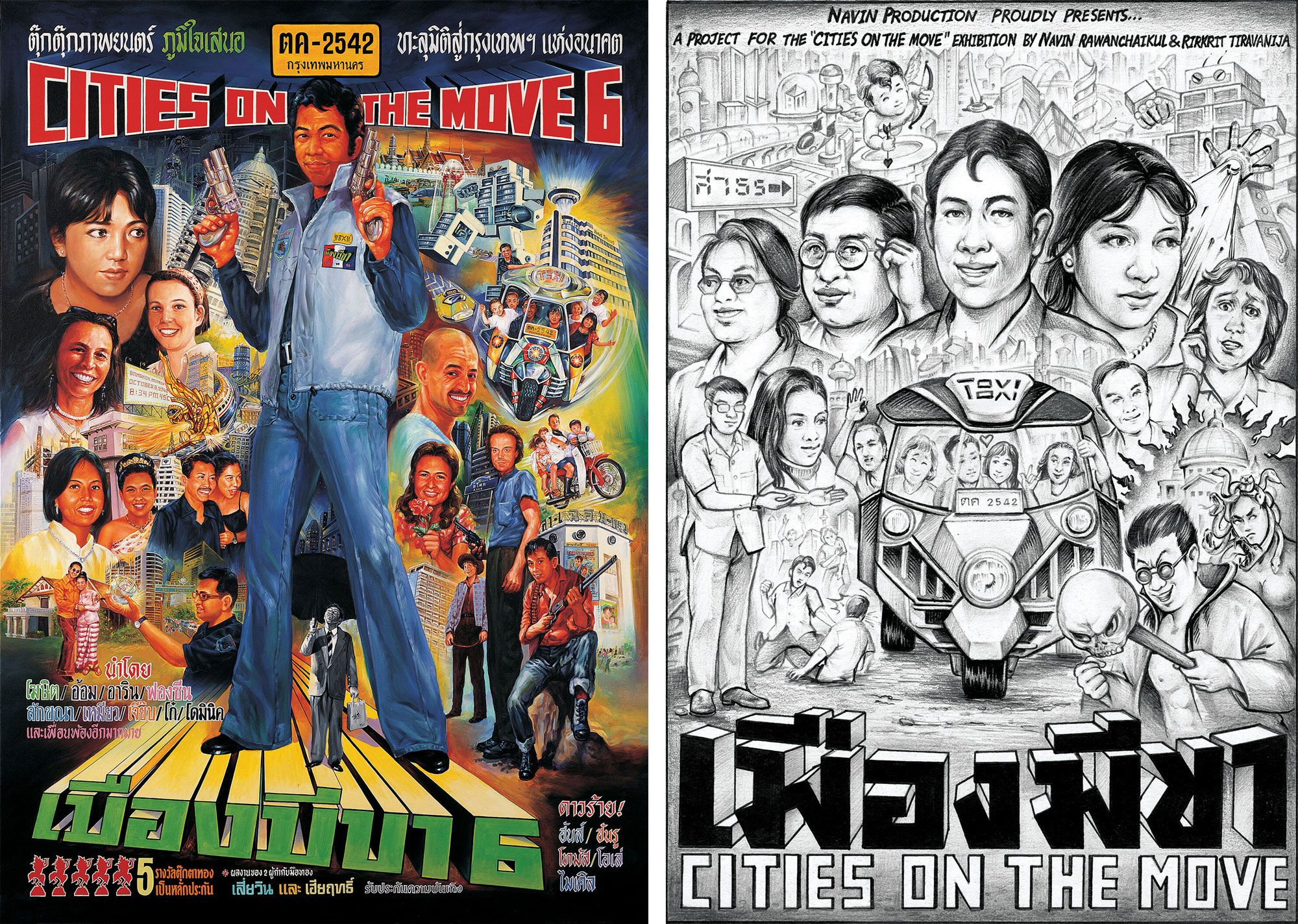 Two side-by-side images. The left is a film-style poster for the ‘Cities on the Move VI’ exhibition, which displays a vibrant design with English and Thai text that reads ‘CITIES ON THE MOVE 6’. It features a character montage with a central figure holding handguns alongside scenes of a crowded tuk-tuk and a robot-like building. The right is a drawing for the same exhibition. This monochromatic illustration features a central tuk-tuk surrounded by faces and action scenes and the title ‘CITIES ON THE MOVE’ at the bottom. The text on the top reads: ‘NAVIN PRODUCTION PRESENTS... “CITIES ON THE MOVE” EXHIBITION BY NAVIN RAWANCHAIKUL & RIRKRIT TIRAVANIJA.’
