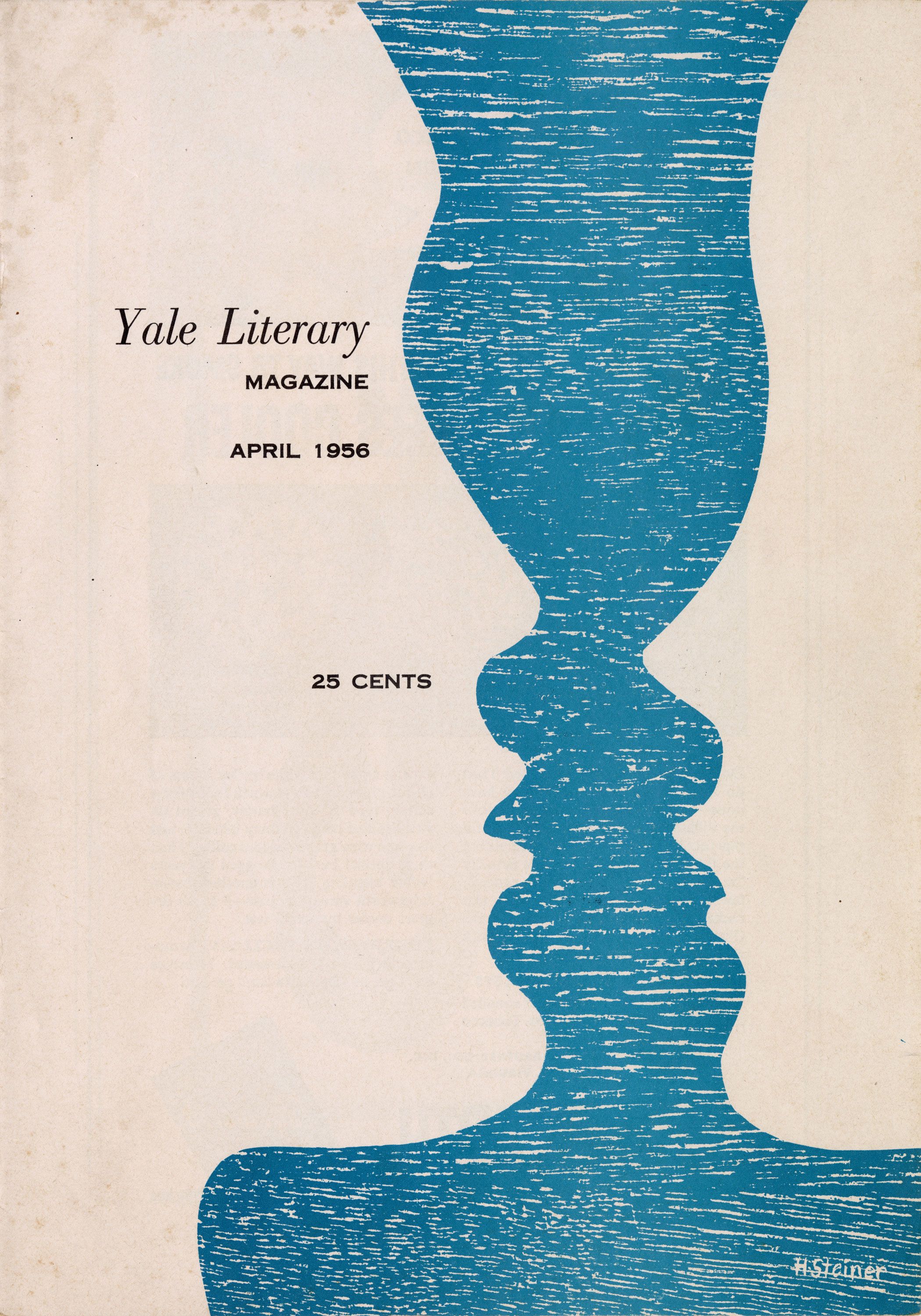 A magazine cover of the Yale Literary Magazine from April 1956, priced at 25 cents, features two white cut-out profiles facing each other against a blue background, with ‘H Steiner’ displayed at the bottom.